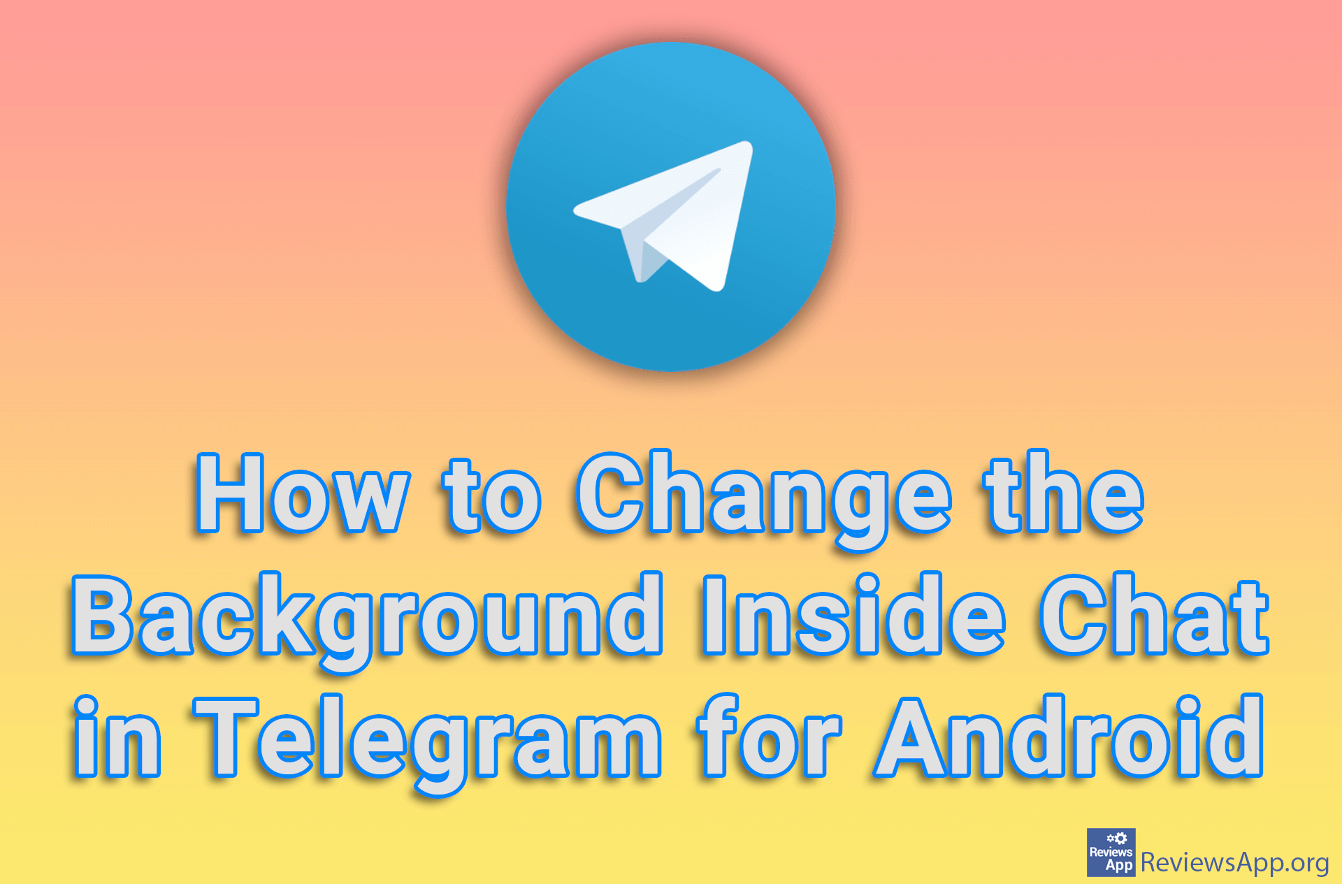 How to Change the Background Inside Chat in Telegram for Android