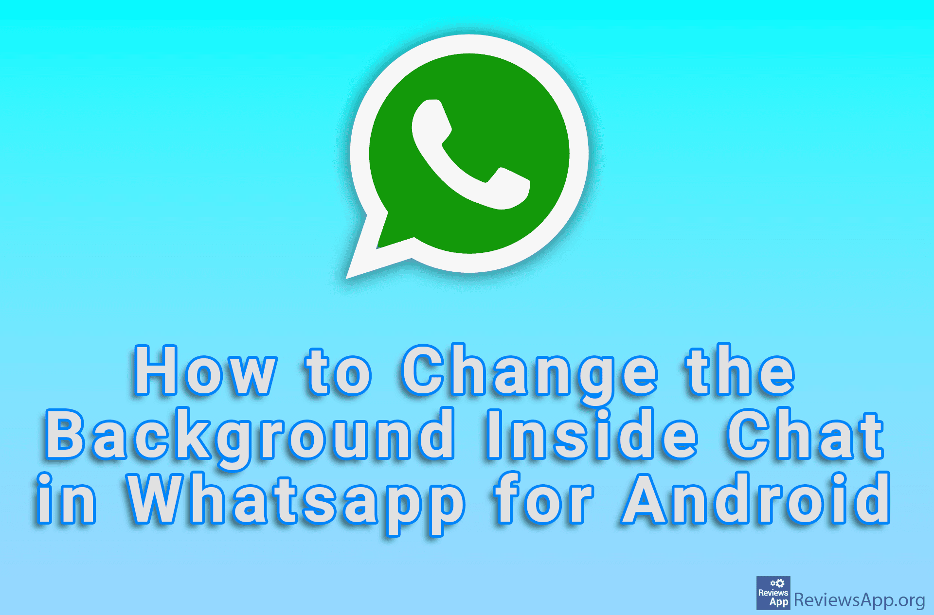 How to Change the Background Inside Chat in WhatsApp for Android