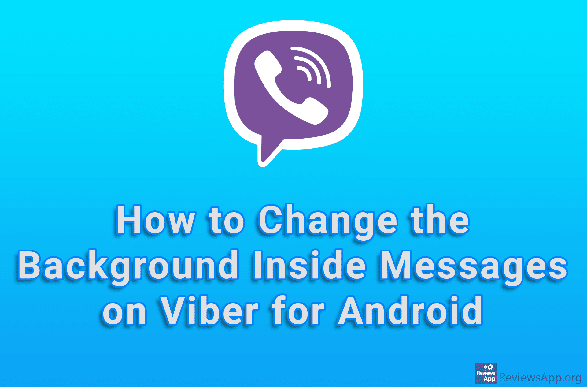 How to Change the Background Inside Messages on Viber for Android