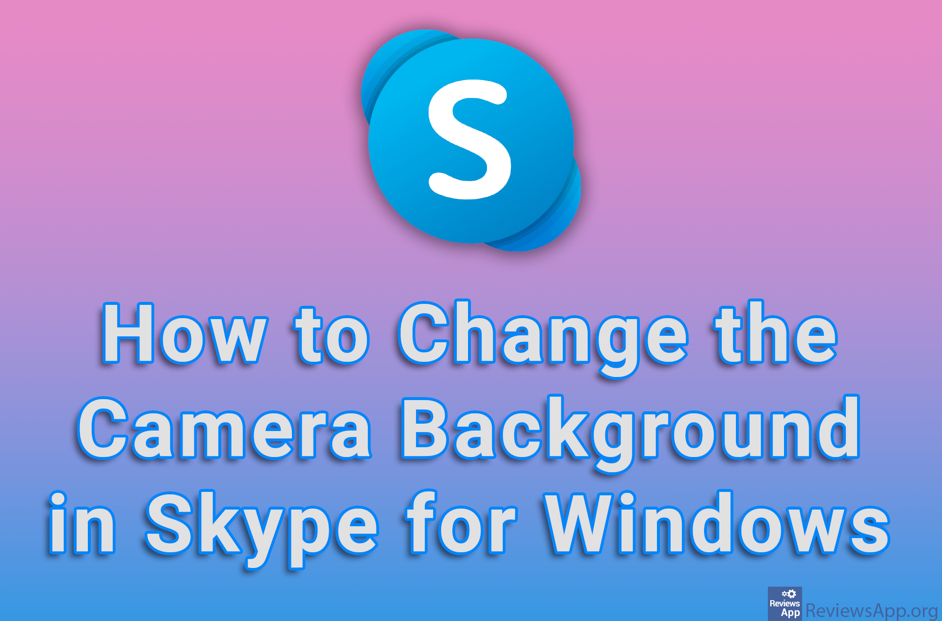 How to Change the Camera Background in Skype for Windows