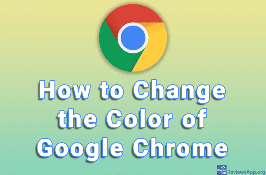 How to Change the Color of Google Chrome
