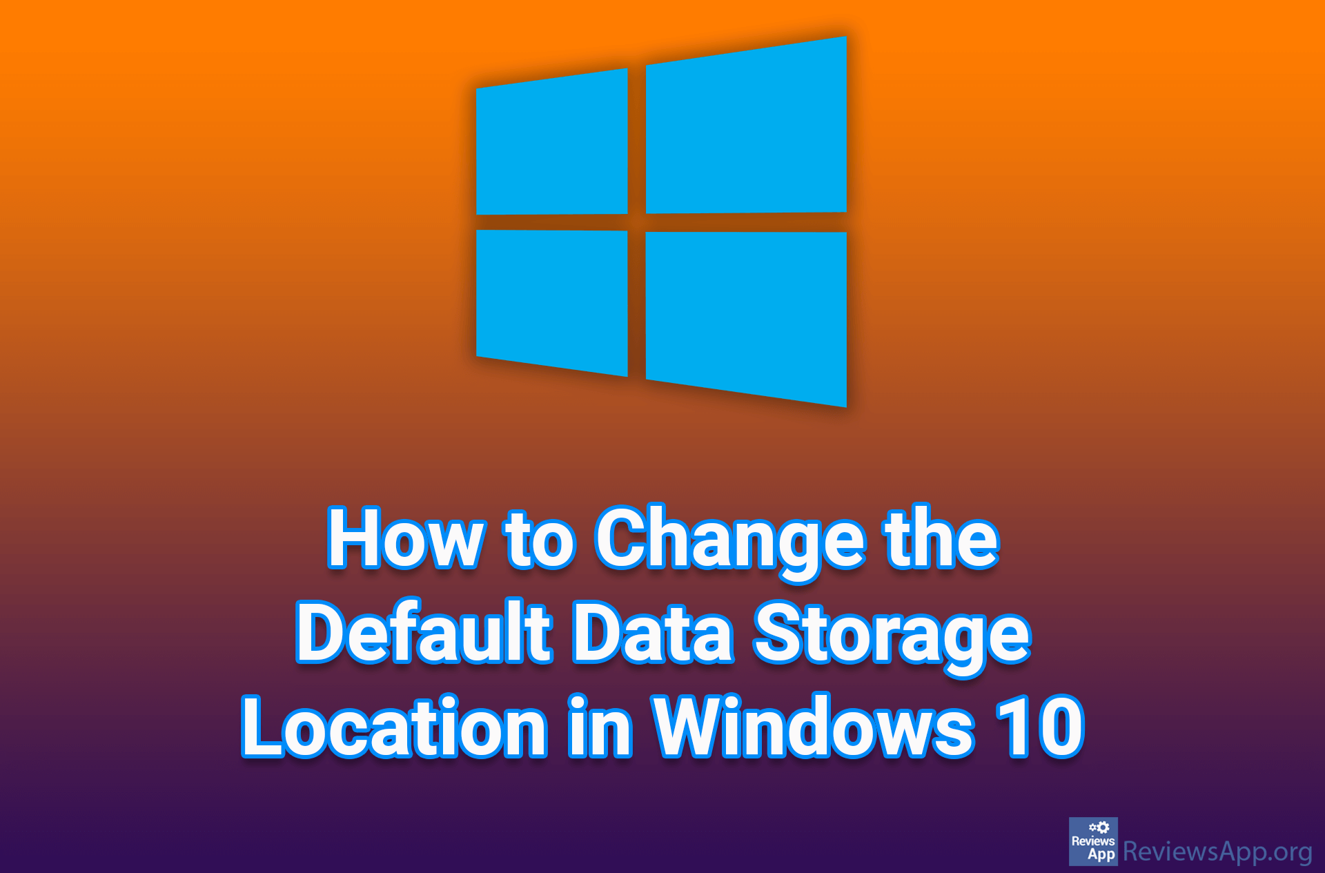 How to Change the Default Data Storage Location in Windows 10
