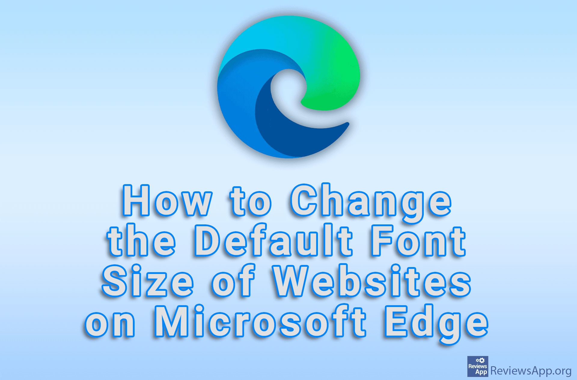 How to Change the Default Font Size of Websites on Microsoft Edge