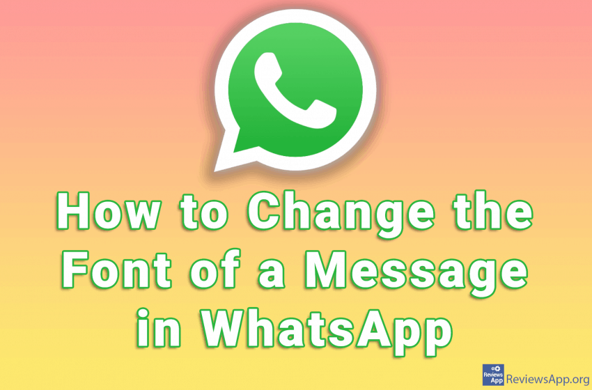  How to Change the Font of a Message in WhatsApp