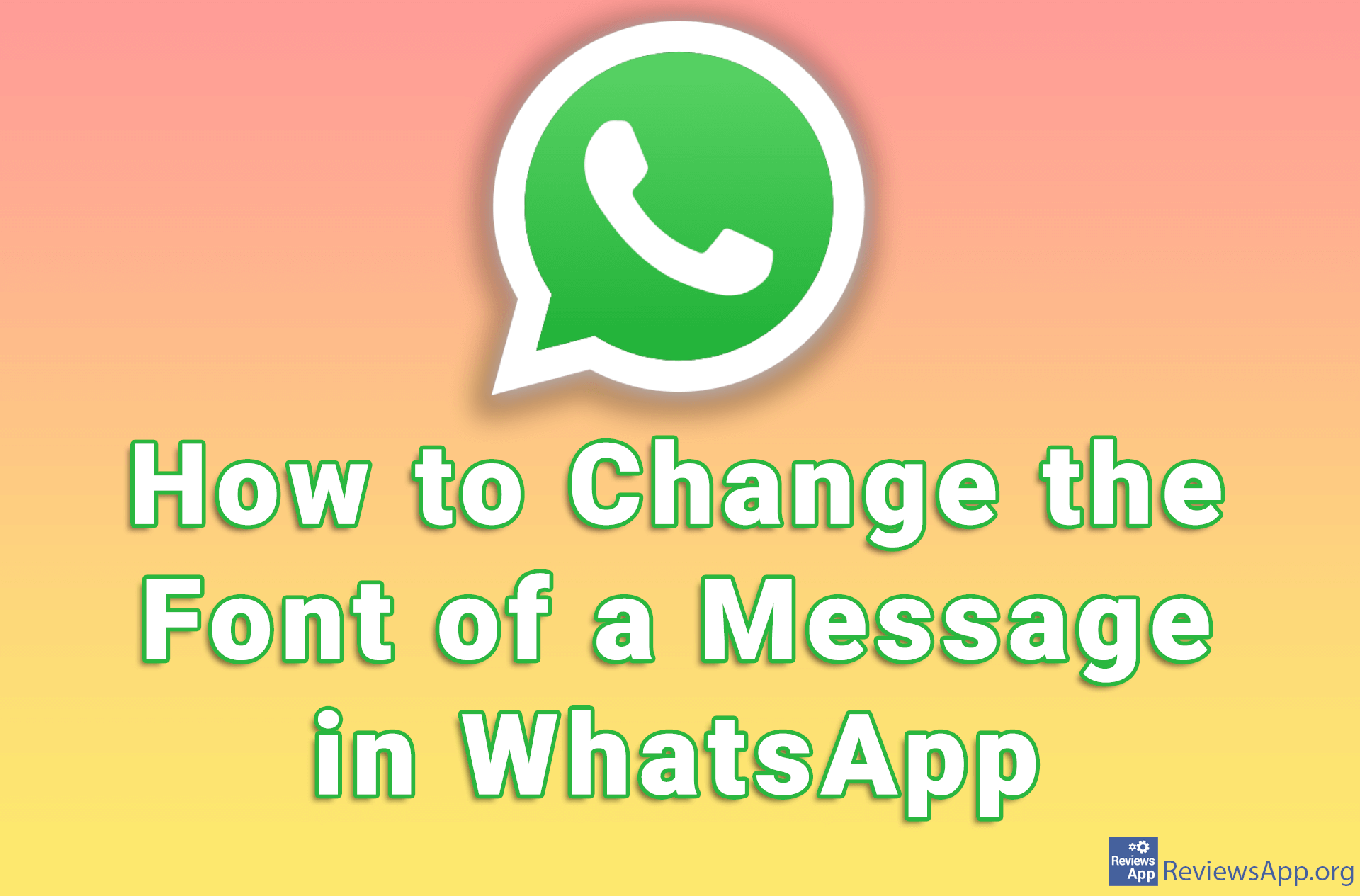 How to Change the Font of a Message in WhatsApp