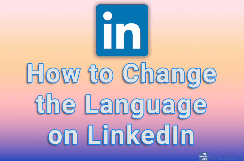 How to Change the Language on LinkedIn