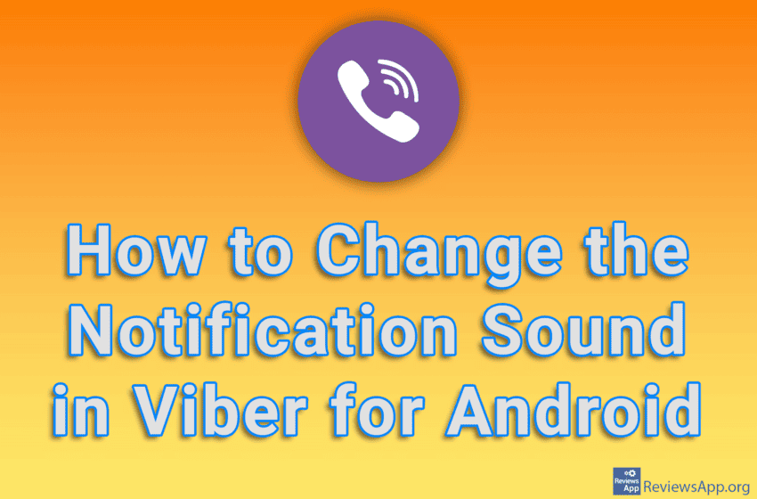 How to Change the Notification Sound in Viber for Android