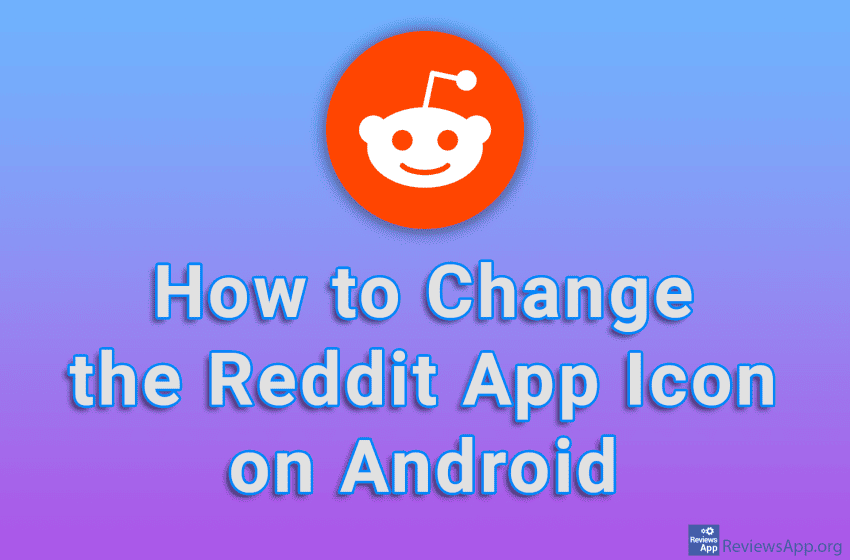 How to Change the Reddit App Icon on Android