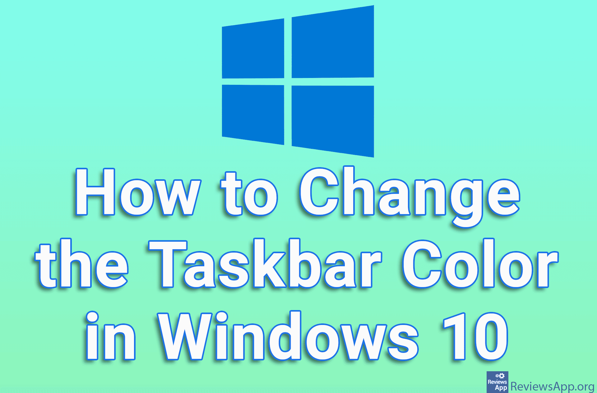 How to Change the Taskbar Color in Windows 10