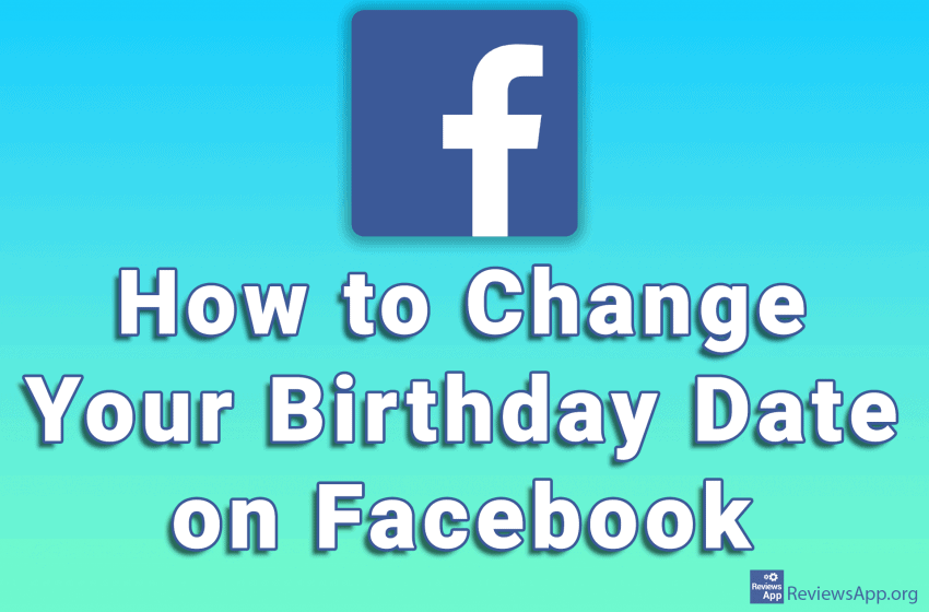 How to Change Your Birthday Date on Facebook
