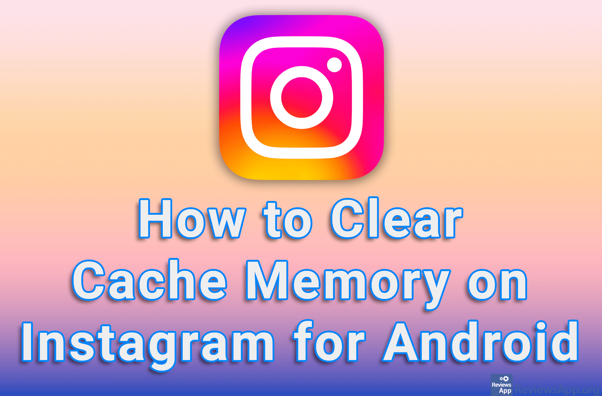 How to Clear Cache Memory on Instagram for Android