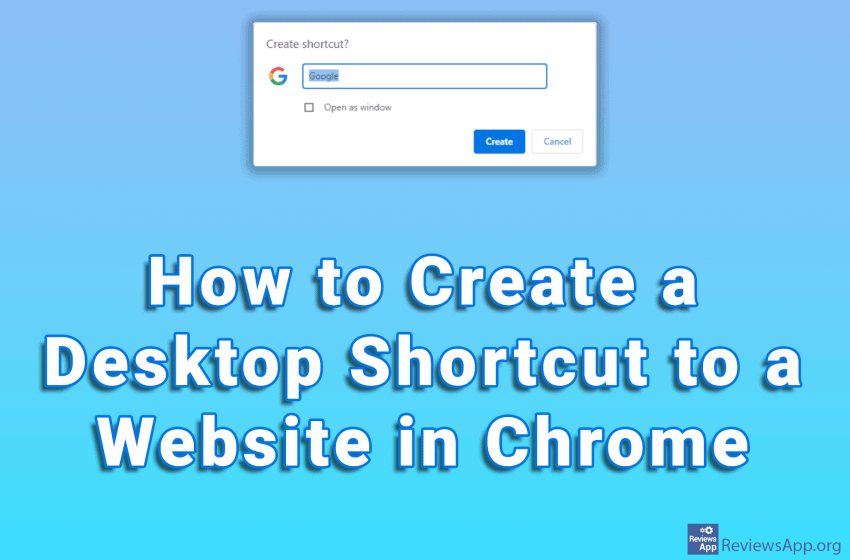  How to Create a Desktop Shortcut to a Website in Chrome
