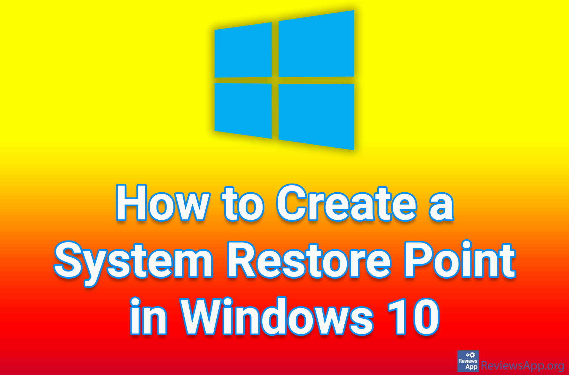 How to Create a System Restore Point in Windows 10