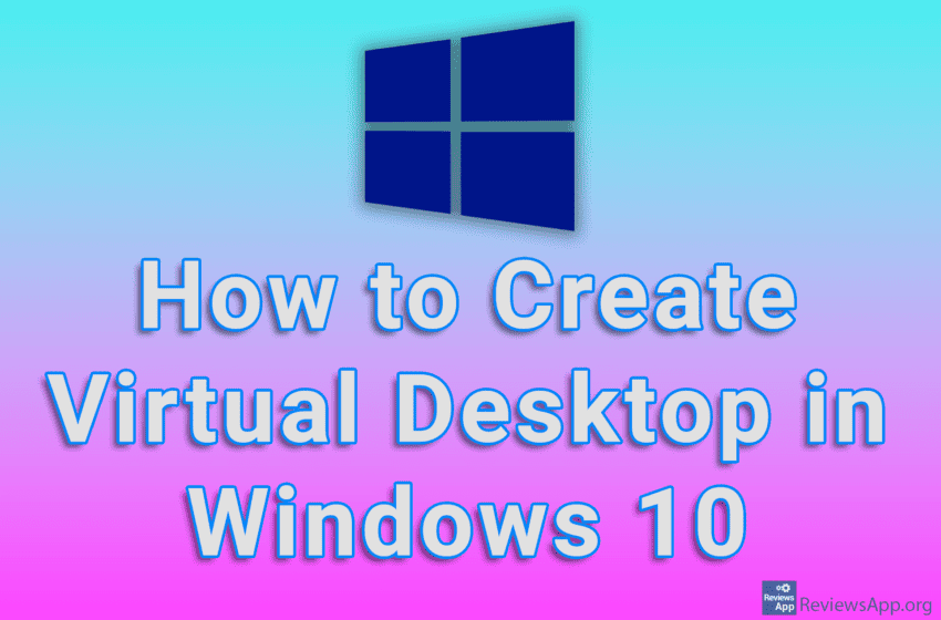  How to Create Virtual Desktop in Windows 10