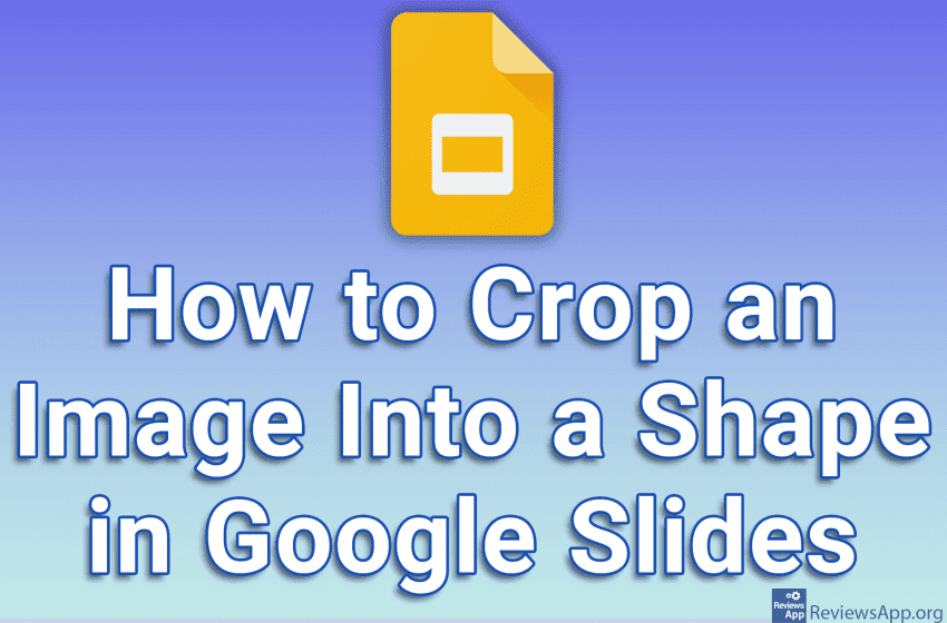 How to Crop an Image Into a Shape in Google Slides