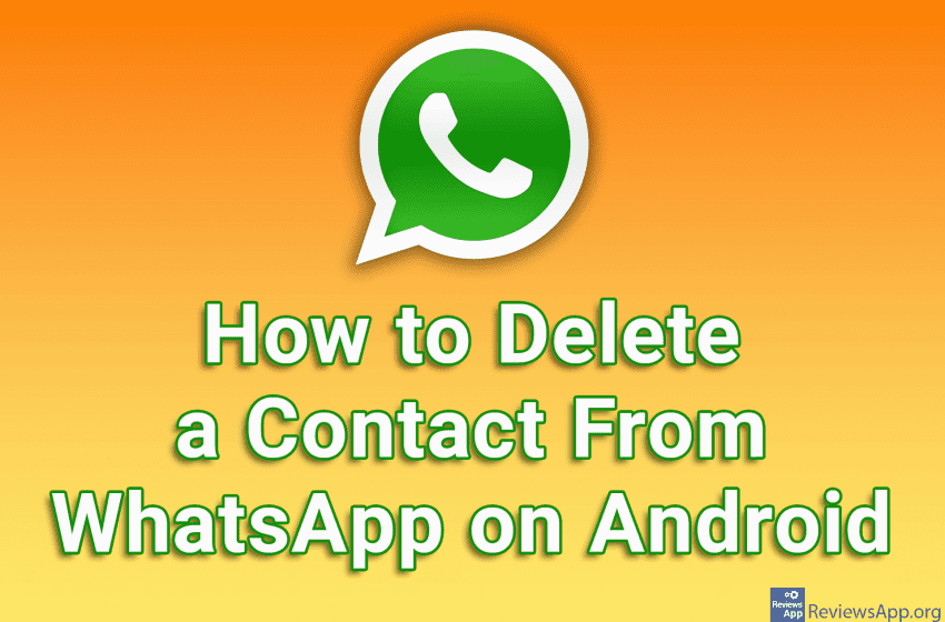 How to Delete a Contact From WhatsApp on Android