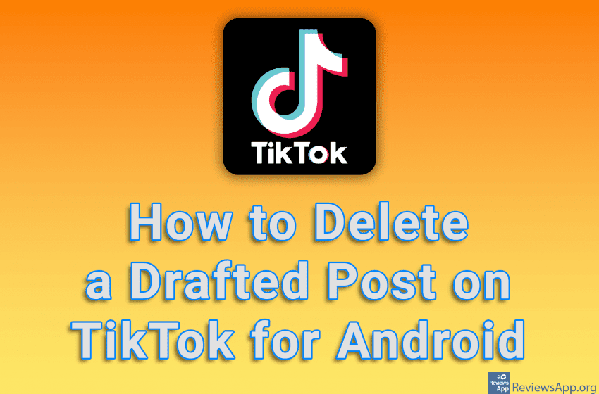 How to Delete a Drafted Post on TikTok for Android