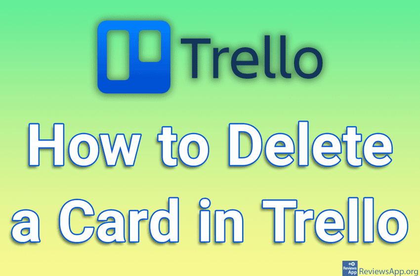 How to Delete a Card in Trello