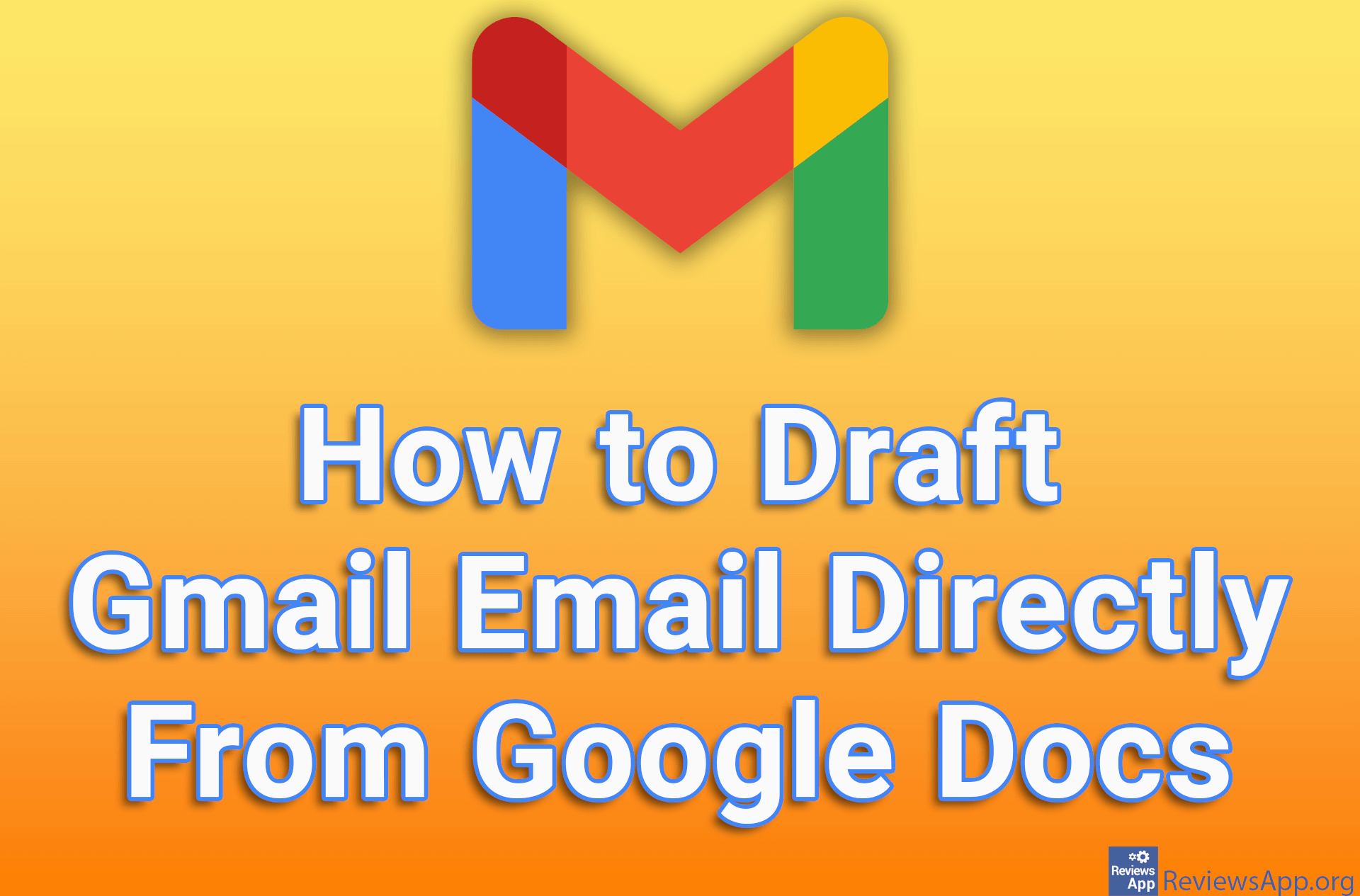 How to Draft Gmail Email Directly From Google Docs