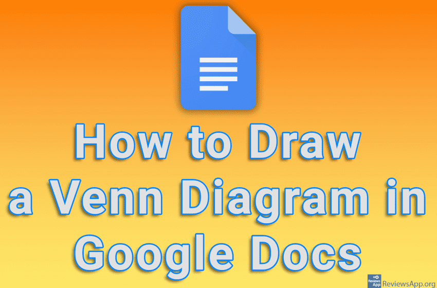 How to Draw a Venn Diagram in Google Docs