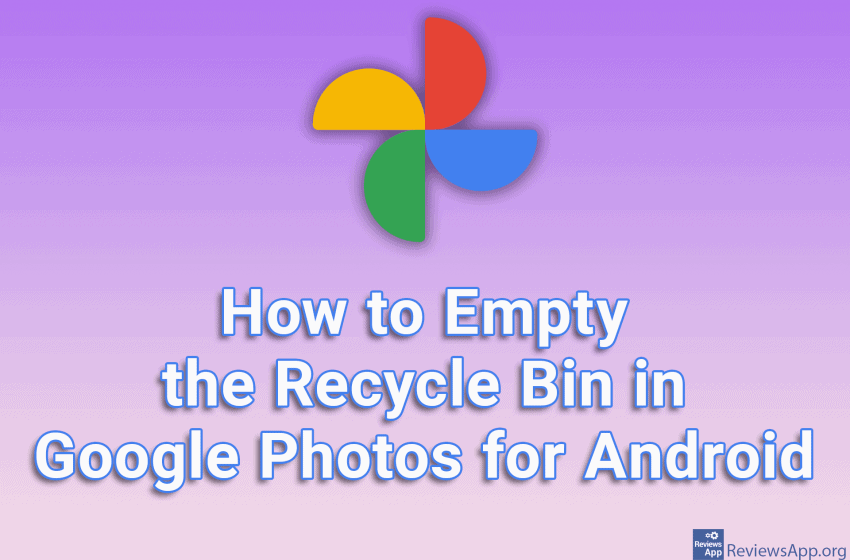  How to Empty the Recycle Bin in Google Photos for Android