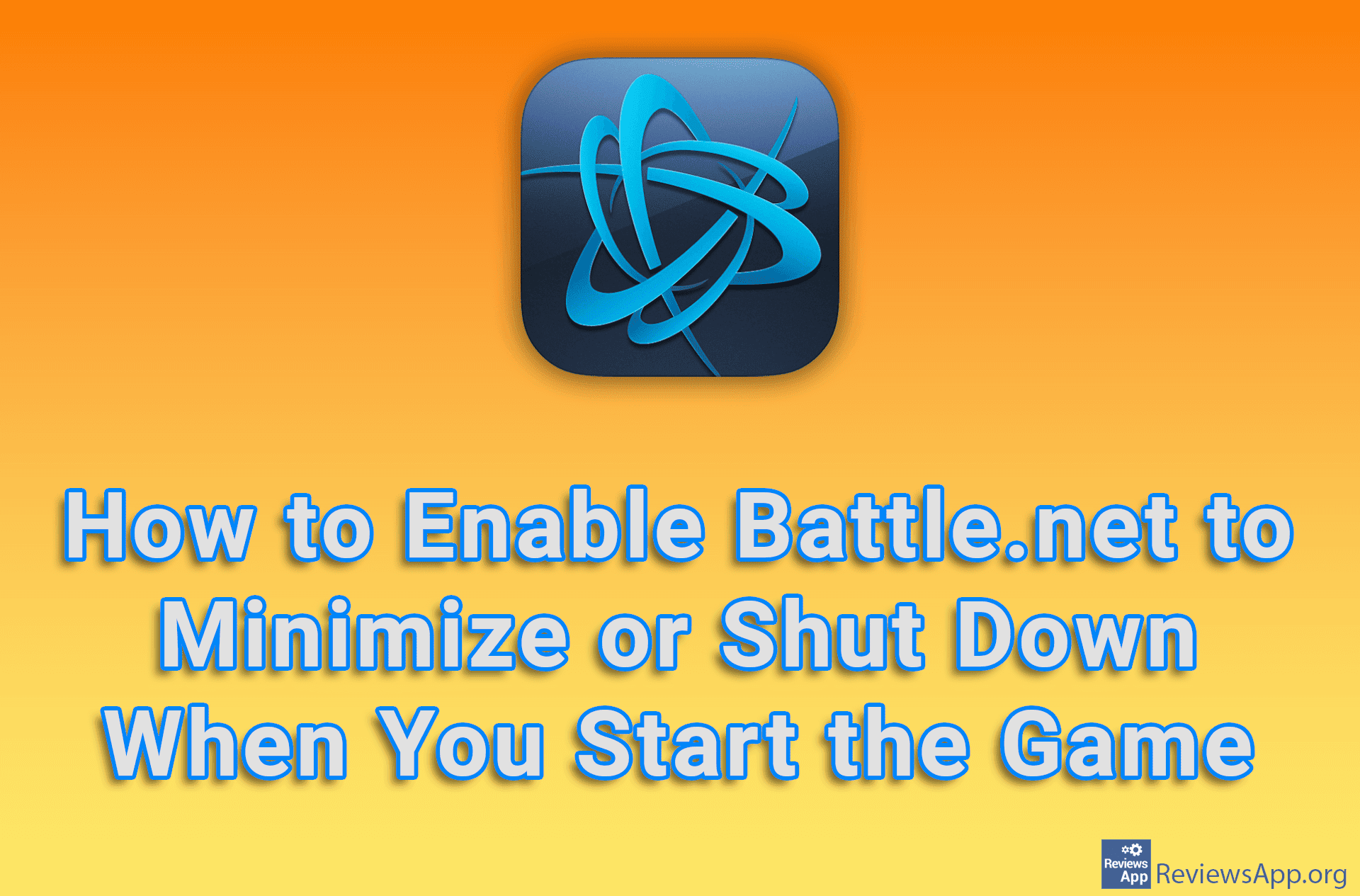 How to Enable Battle.net to Minimize or Shut Down When You Start the Game