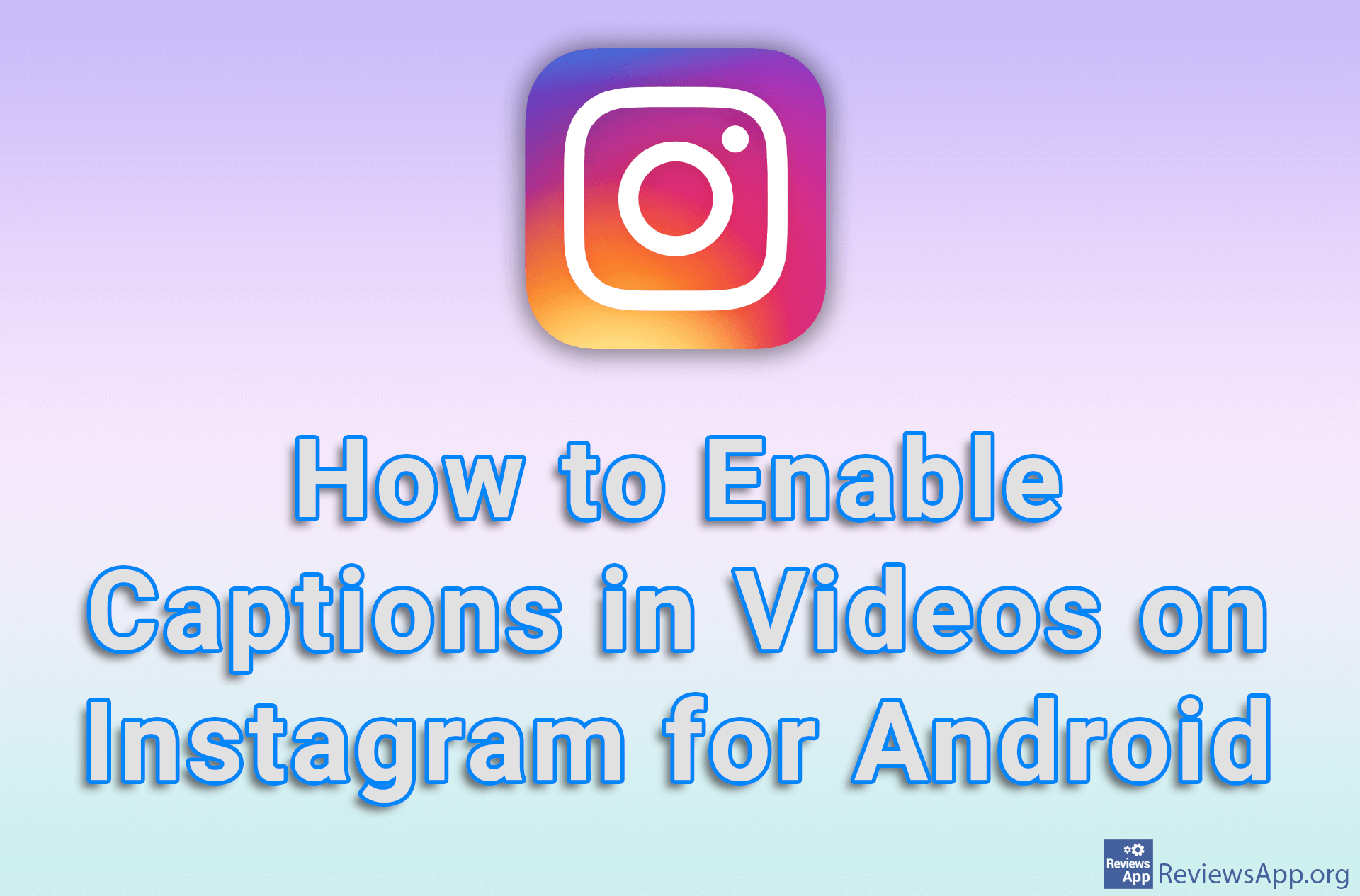 How to Enable Captions in Videos on Instagram for Android