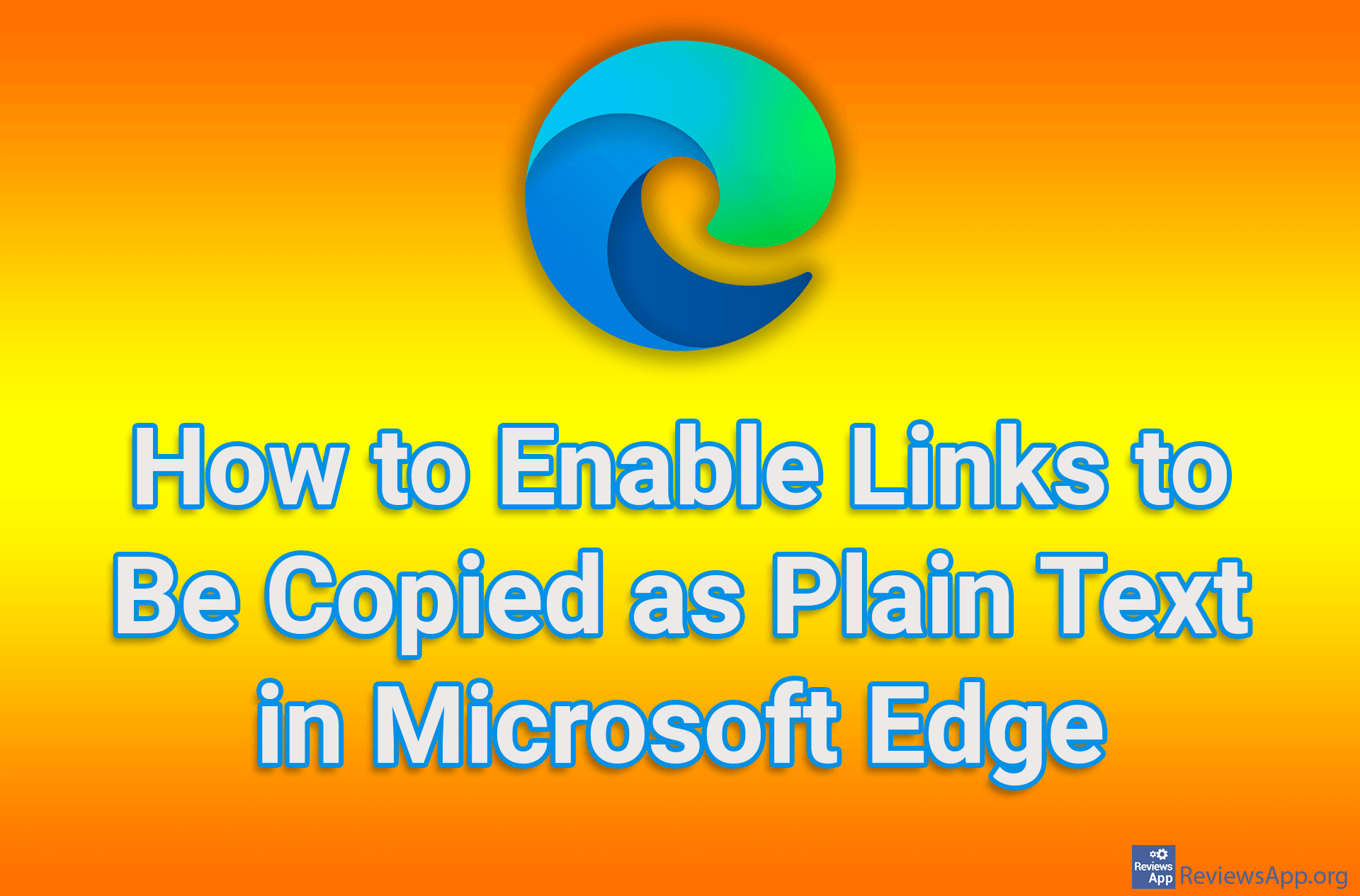 How to Enable Links to Be Copied as Plain Text in Microsoft Edge