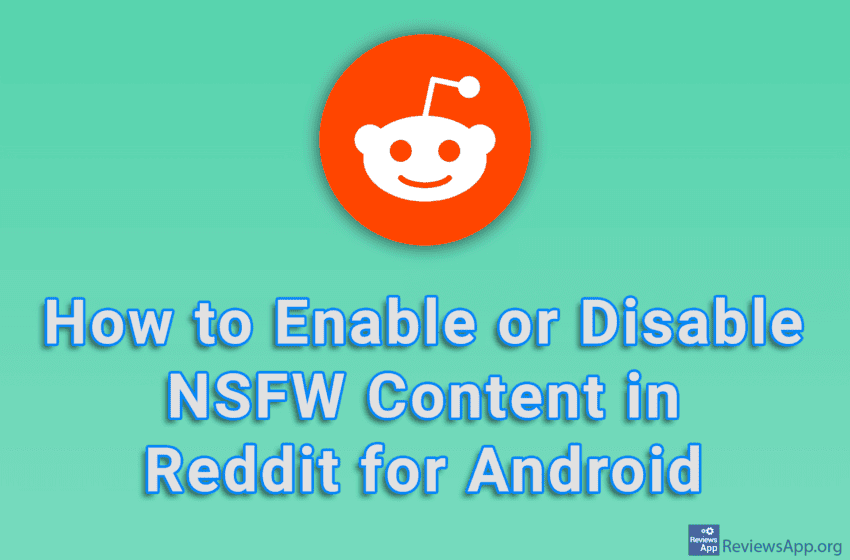  How to Enable or Disable NSFW Content in Reddit for Android