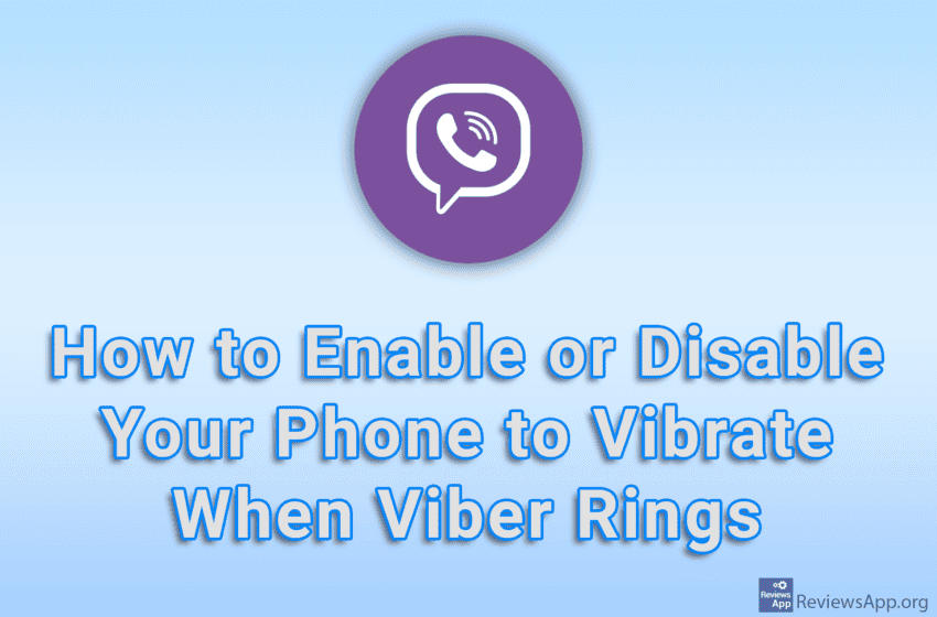 How to Enable or Disable Your Phone to Vibrate When Viber Rings