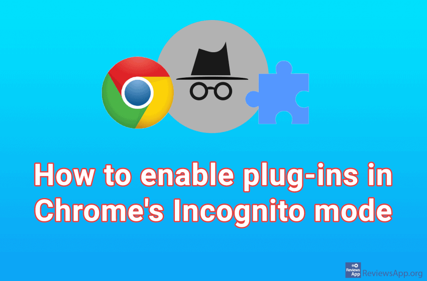 How to enable plug-ins in Chrome’s Incognito mode