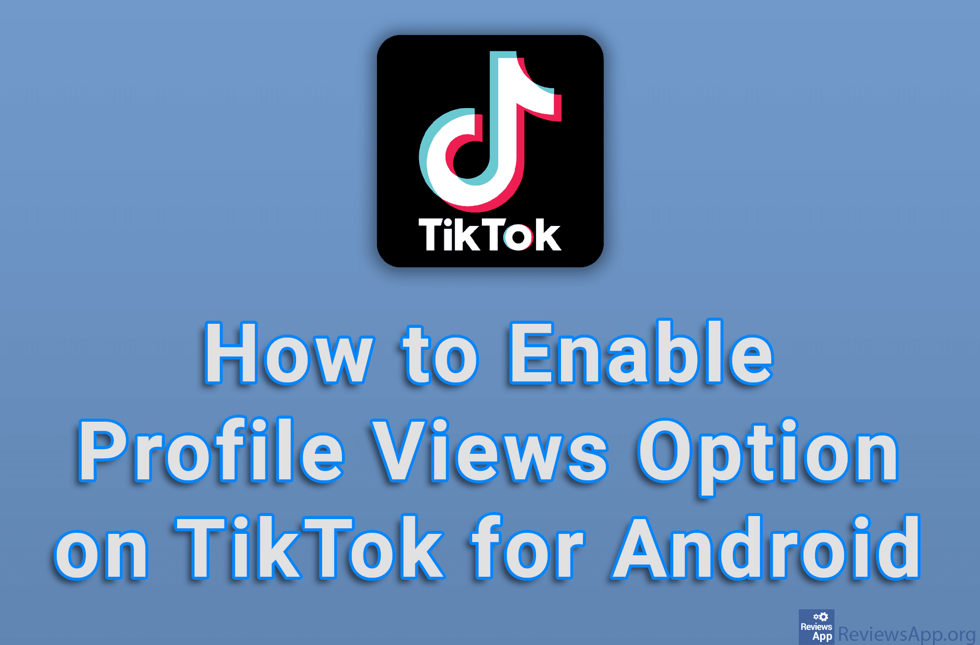 How to Enable Profile Views Option on TikTok for Android