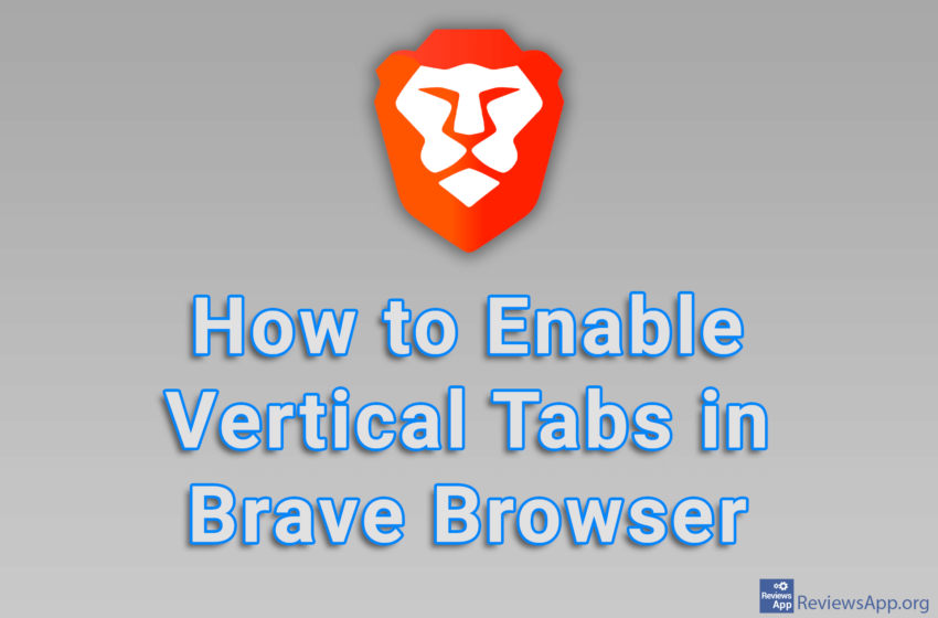  How to Enable Vertical Tabs in Brave Browser