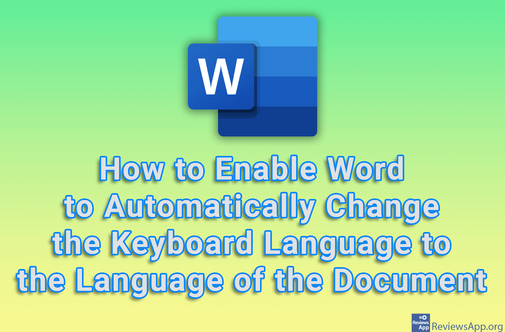 How to Enable Word to Automatically Change the Keyboard Language to the Language of the Document