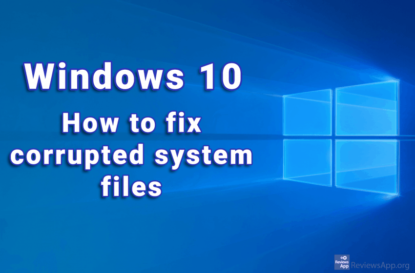  How to fix corrupted system files in Windows 10