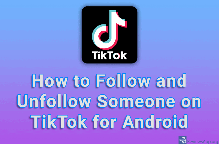  How to Follow and Unfollow Someone on TikTok for Android