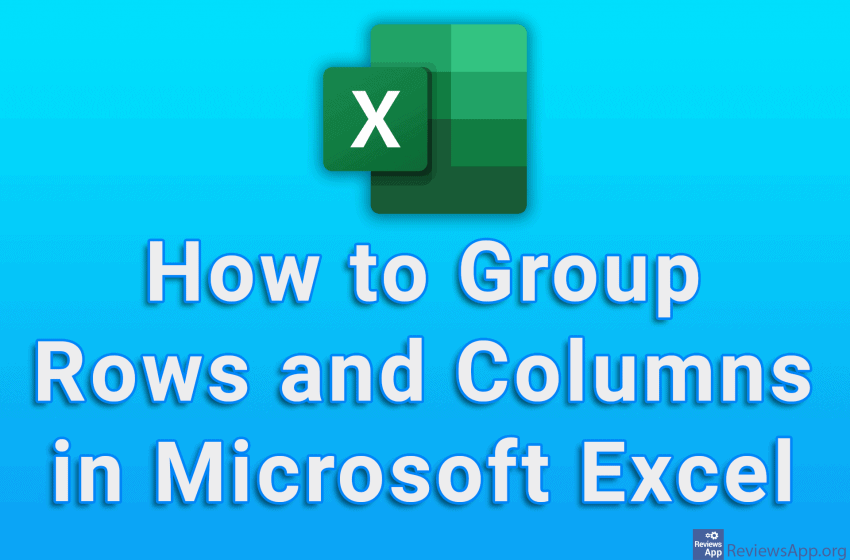 How to Group Rows and Columns in Microsoft Excel