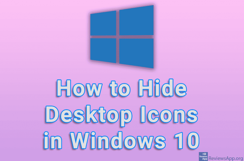  How to Hide Desktop Icons in Windows 10