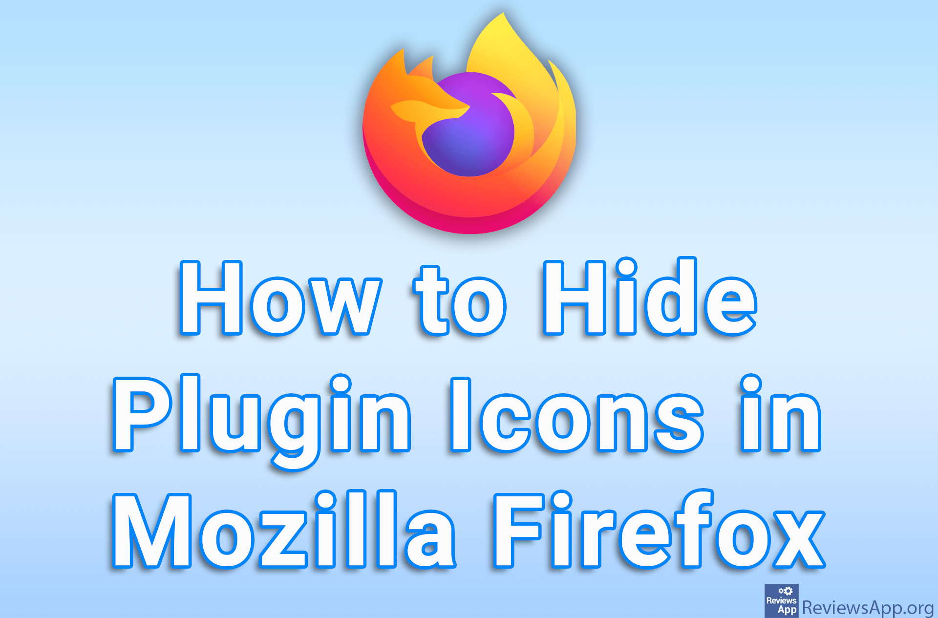 How to Hide Plugin Icons in Mozilla Firefox