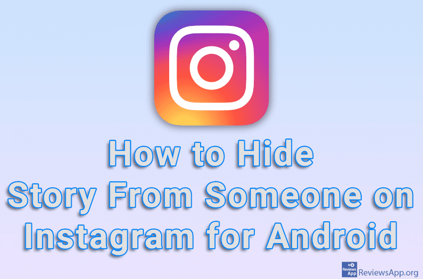 How to Hide Story From Someone on Instagram for Android