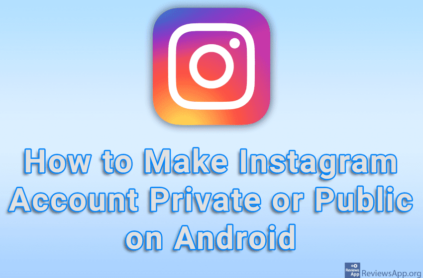 How to Make Instagram Account Private or Public on Android
