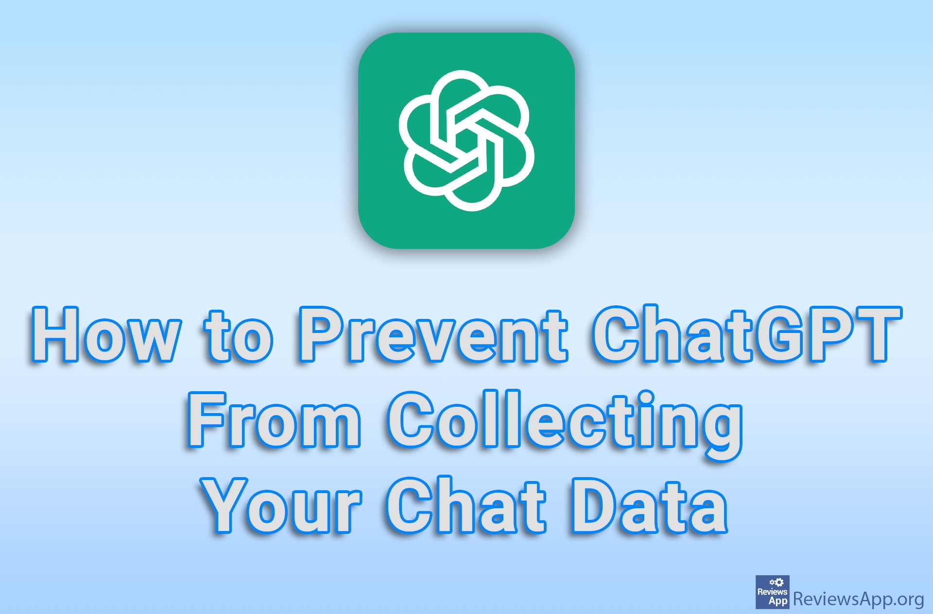 How to Prevent ChatGPT From Collecting Your Chat Data