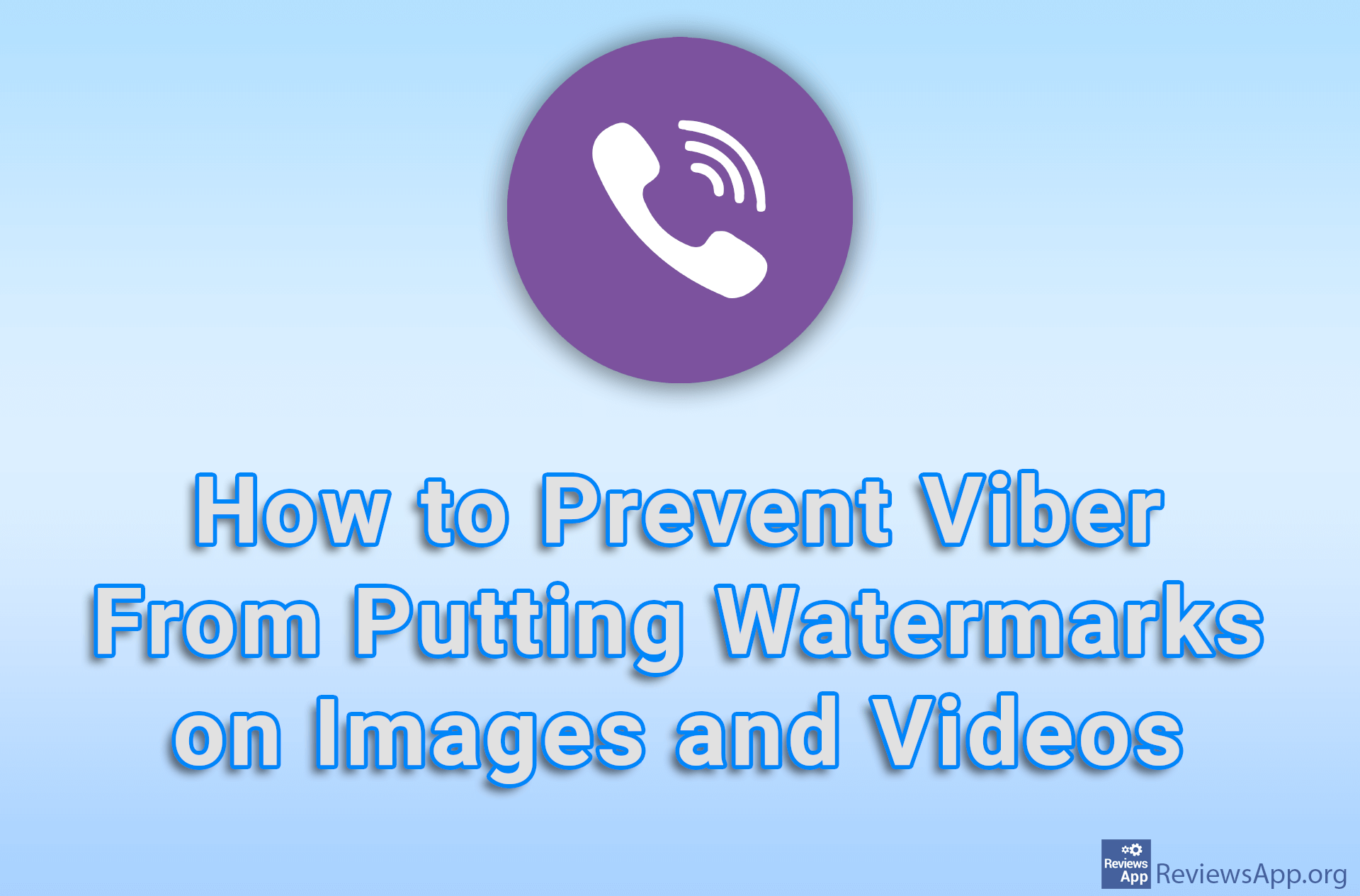 How to Prevent Viber From Putting Watermarks on Images and Videos