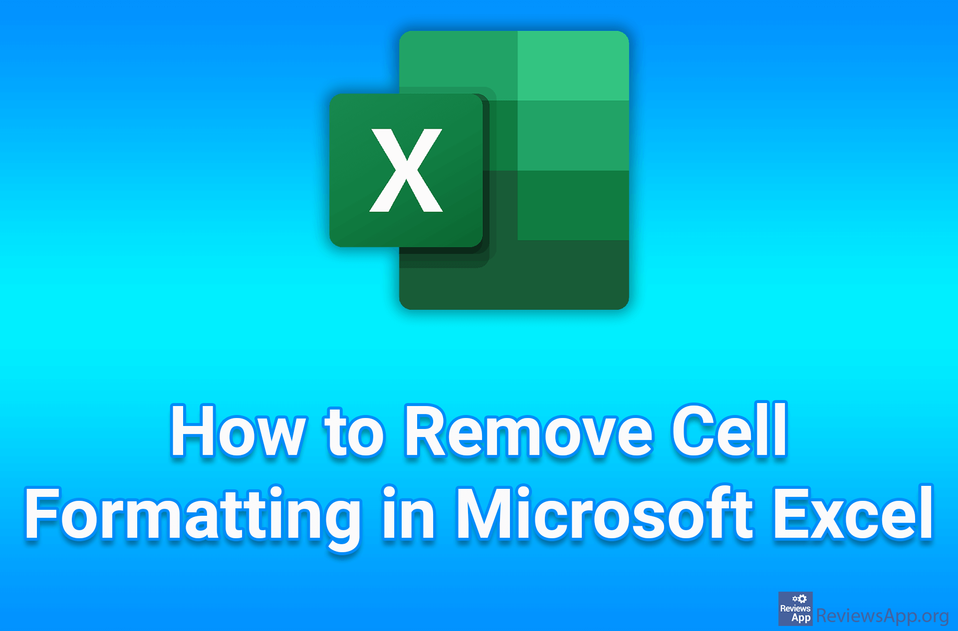 How to Remove Cell Formatting in Microsoft Excel