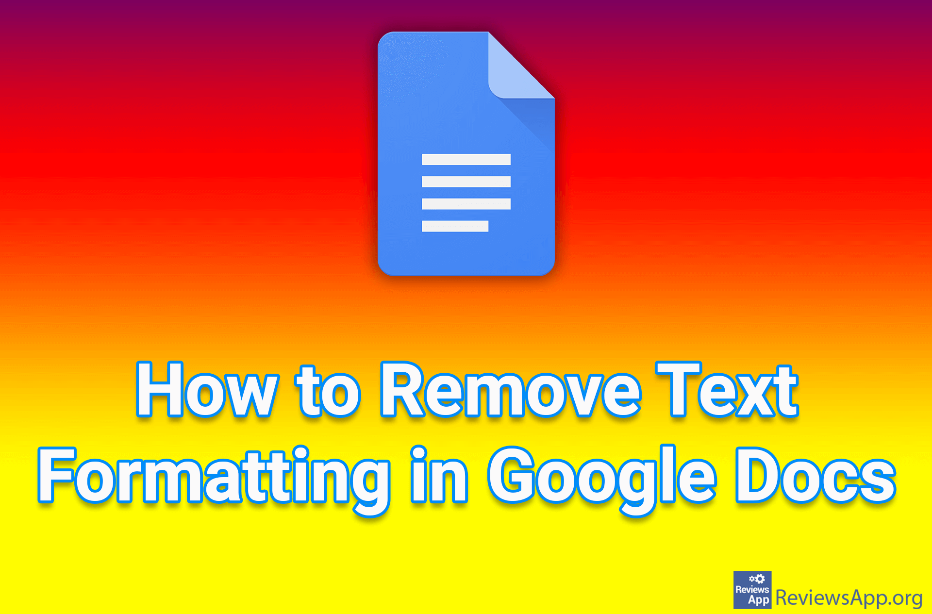 How to Remove Text Formatting in Google Docs