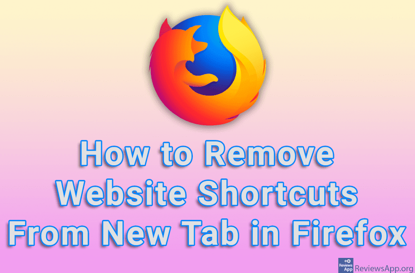  How to Remove Website Shortcuts From New Tab in Firefox