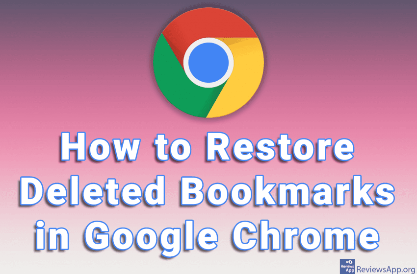 How to Restore Deleted Bookmarks in Google Chrome