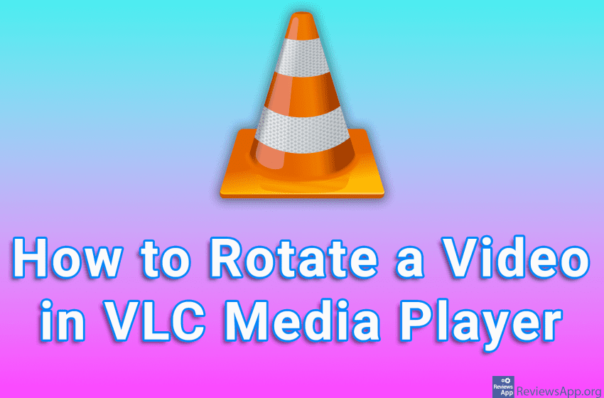 How to Rotate a Video in VLC Media Player