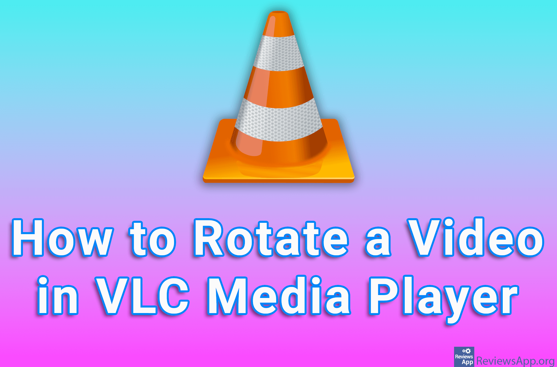How to Rotate a Video in VLC Media Player