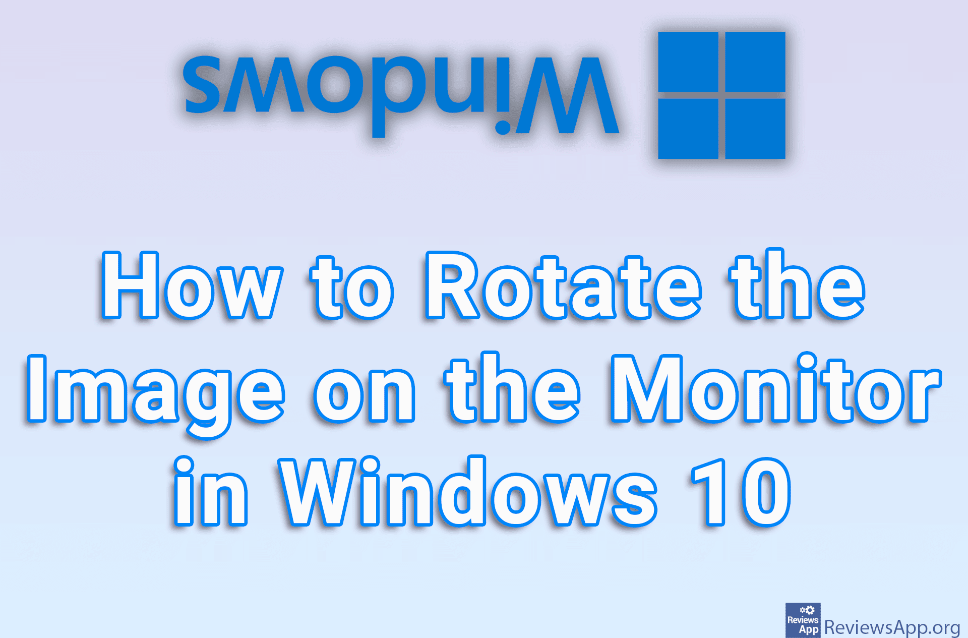 How to Rotate the Image on the Monitor in Windows 10